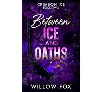 Between Ice and Oaths: 2