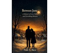 Between June: A Memoir of Love, Faith, and Everything Between