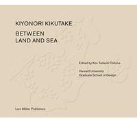 Between Land and Sea: Works of Kiyonori Kikutake