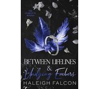 Between Lifelines & Undying Embers