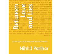Between Love and Lies: A Love Story of Secrets and Second Chances