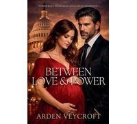 Between Love and Power