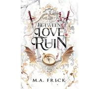 Between Love and Ruin