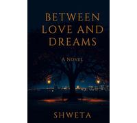 Between Love & Dreams