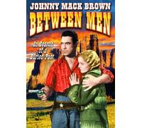 Between Men (DVD) Johnny Mack Brown Beth Marion William Farnum Earl Dwire