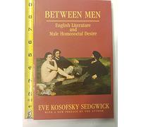 Eve Kosofsky Sedgwick Between Men (Tascabile) Gender and Culture Series