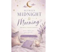 Between Midnight & Morning: Dreams and Visions Journal for Teens & Women, 120 Pages, Purple