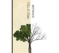 Between Now and Better: A Guided Journal for Clarity, Control, and Personal Growth