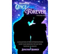 Between Once & Forever Volume One: A Collection of Once - brossura NEW JONATHAN