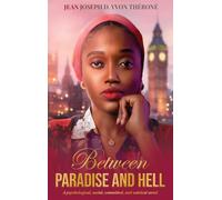 Between Paradise and Hell: A Psychological, Social, Committed, and Satirical Novel
