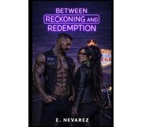 Between Reckoning and Redemption: Forged by Fire, Bound by Blood