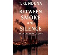 Between Smoke and Silence