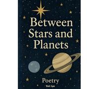 Between Stars and Planets: Poetry