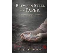 Between Steel and Paper