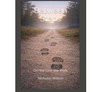 Between Steps: On the Line We Walk