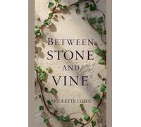 Between Stone and Vine: 2