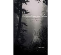 Between Storms and Silence Musings from the Quiet Corners of a Noisy World