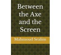 Between the Axe and the Screen