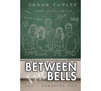 Between the Bells: 1986 First Semester: A Novel on the Unwritten Rules to Survive High School