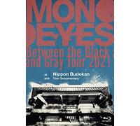 Between the Black and Gray Tour 2021 at Nippon Budokan and Tour Documentary」[Blu-Ray]