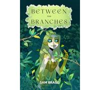 Between the Branches