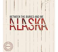 Between The Buried & Me - Alaska