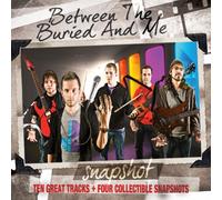 Between The Buried & Me - Snapshot: Between The Buried & Me