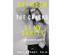 Between the Cracks of My Sanity