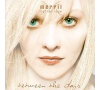Between the Days by Bainbridge, Merril (1998-10-06)
