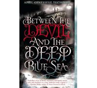 Between the Devil and the Deep Blue Sea