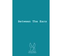 Between The Ears Equine Planner - Dressage Edition 2025: Planning your equestrian life has never been easier