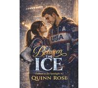 Between the Ice: An Opposites Attract, Long Distance, Sports Romance