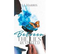 Between the Lies - Revisited