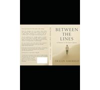 Between the Lines: A Memoir in the Quiet Spaces