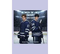 Between the Lines: Faceoff: A Rivals-to-Lovers MM Hockey Romance
