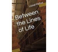 Between the Lines of Life