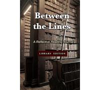 Between the Lines: Reflective Reading Journal for Book Lovers: Library Edition