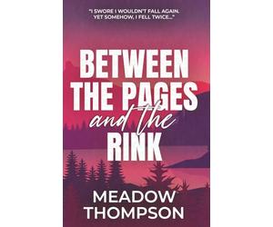 Between the Pages and the Rink: A why choose hockey romance: 1