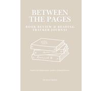 Between The Pages: Book Review & Reading Tracker Journal
