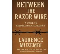 Between the Razor Wire: A Guide to Restorative Chaplaincy