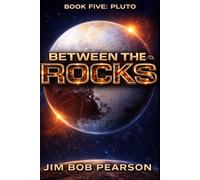Between the Rocks-PLUTO: Fault Lines- (Book 5)