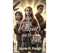 Between the Serpent and the Fire