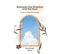 Between the Shadow and the Soul