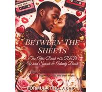 Between The Sheets- The After-Dark 90s R&B Word Search & Activity Book: A Spicy Puzzle & Activity Collection for Couples, Valentine’s Day, and Date Night