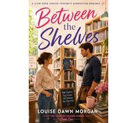 Between the Shelves: A Slow-Burn Forced Proximity Renovation Romance