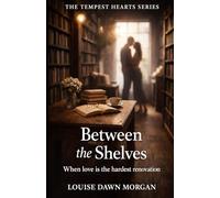 Between the Shelves: When Love Is the Hardest Renovation