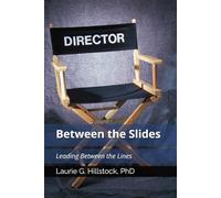 Between the Slides | Leading Between the Lines
