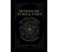 Between the Stars & Pages: Self Love, Astrology, & Reading Journal