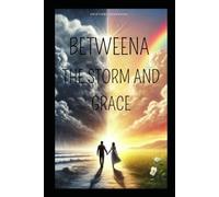 Between the Storm and Grace