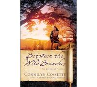 Connilyn Cossette Between the Wild Branches (Tascabile)